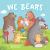 We Bears