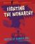 Fighting the Monarchy : Battle of Bunker Hill