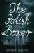 The Polish Boxer The Polish Boxer