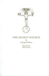 The Secret Source : The Law of Attraction and Its Hermetic Influence Throughout the Ages