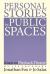 Personal Stories in Public Spaces : Essays on Playback Theatre by Its Founders