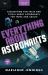 Everything about Astronauts Vol 2 : Fascinating Fun Facts and Trivia about Astronauts for Teens and Adults