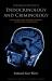 Fundamental Notions of Endocrinology and Criminology : Gnosis, Practical Alchemy, Criminal Justice, and Clairvoyance