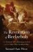 The Revolution of Beelzebub : The Demon Who Renounced Evil and the Man Who Guided Him