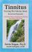Tinnitus : A Decade of Proven Strategies for Quieting the Noise in Your Head: Turning the Volume down (Revised and Expanded)