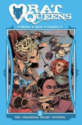 Rat Queens Volume 5: the Colossal Magic Nothing