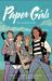 Paper Girls: the Complete Story