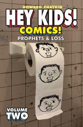Hey Kids! Comics! Volume 2: Prophets and Loss