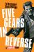 Five Gears in Reverse: a Criminal Book