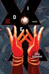 Die: Loaded Volume 1 : Zero Sessions