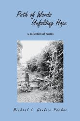 Path of Words Unfolding Hope : A Collection of Poems