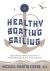 Healthy Boating and Sailing : Optimize Your Health and Performance on the Water