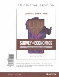 Survey of Economics : Principles, Applications, and Tools, Student Value Edition Plus Mylab Economics with Pearson EText -- Access Card Package