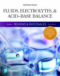 Pearson Reviews and Rationales : Fluids, Electrolytes, and Acid-Base Balance with Nursing Reviews and Rationales