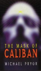 Mask of Caliban