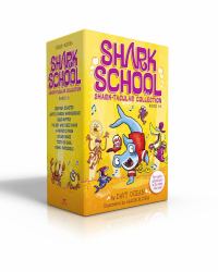 Shark School Shark-Tacular Collection Books 1-8 : Deep-Sea Disaster; Lights! Camera! Hammerhead!; Squid-Napped!; the Boy Who Cried Shark; a Fin-tastic Finish; Splash Dance; Tooth or Dare; Fishin': Impossible
