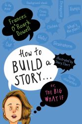 How to Build a Story ... or, the Big What If