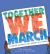 Together We March : 25 Protest Movements That Marched into History