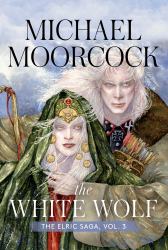 The White Wolf : The Elric Saga Part 3