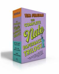 The Complete Nate Paperback Trilogy (Boxed Set) : Better Nate Than Ever; Five, Six, Seven, Nate!; Nate Expectations
