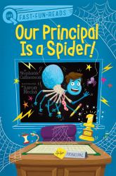 Our Principal Is a Spider! : A QUIX Book