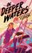 In Deeper Waters