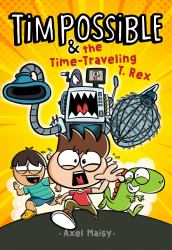 Tim Possible and the Time-Traveling T. Rex
