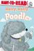 Hairy, Hairy Poodle : Ready-To-Read Level 1 Hairy, Hairy Poodle : Ready-To-Read Level 1