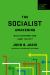 The Socialist Awakening : What's Different Now about the Left