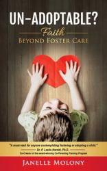 Un-Adoptable? : Faith Beyond Foster Care