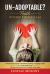 Un-Adoptable? : Faith Beyond Foster Care