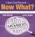 I Just Got Elected - Now What? a New Union Officer's Handbook : 3rd Edition