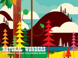 Natural Wonders : A Patrick Hruby Coloring Book