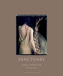 Sanctuary : Anna Tomczak, Photographer