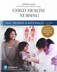 Pearson Reviews and Rationales : Child Health Nursing with Nursing Reviews and Rationales