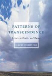 Patterns of Transcendence : Religion, Death, and Dying