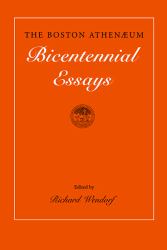 The Boston Athenaeum : Bicentennial Essays