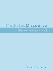 Mediated Discourse
