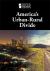 America's Urban-Rural Divide America's Urban-Rural Divide