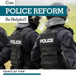 Can Police Reform Be Helpful?