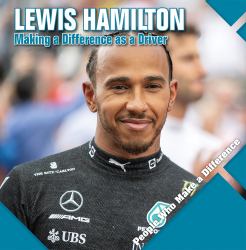 Lewis Hamilton : Making a Difference As a Driver