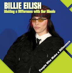 Billie Eilish : Making a Difference with Her Music