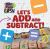Let's Add and Subtract!
