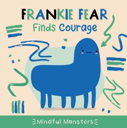 Frankie Fear Finds Courage