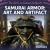 Samurai Armor: Art and Artifact Samurai Armor: Art and Artifact