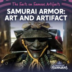 Samurai Armor: Art and Artifact