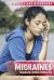 Migraines : Managing Severe Headaches
