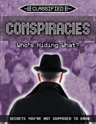 Conspiracies : Who's Hiding What?