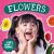 Flowers Flowers