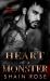 Heart of a Monster : A New Reign Mafia Romance